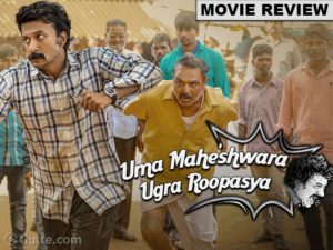 Movie Review : Uma Maheshwara Ugra Roopasya (Telugu)