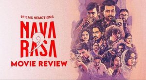 Navarasa – (Tamil film) Full Review ( by Srirangam Ramesh)